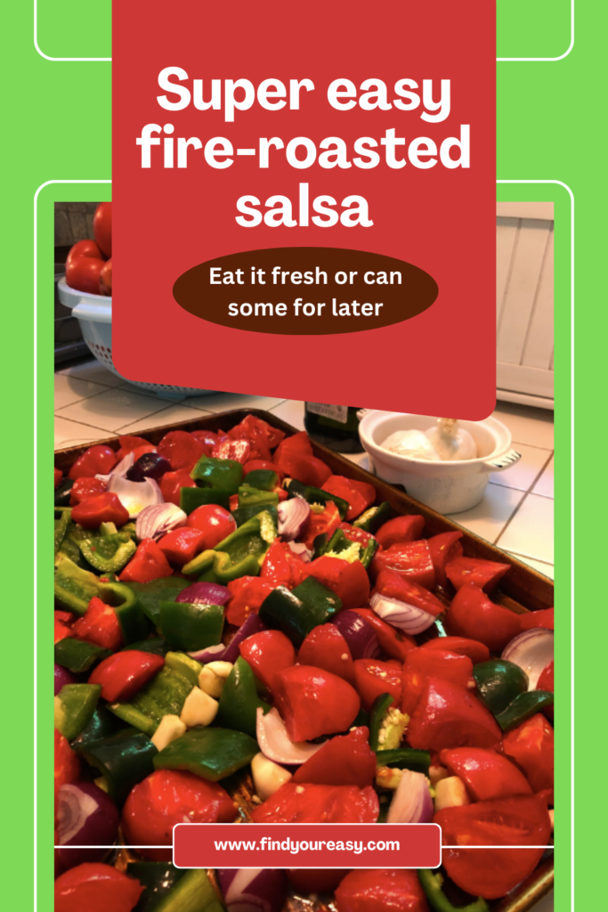 super easy fire-roasted salsa recipe to eat fresh or can